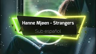 Hanne Mjøen - Strangers ( Sub español )