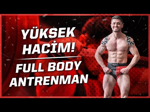 Yüksek Hacimli Full Body Antrenmanım