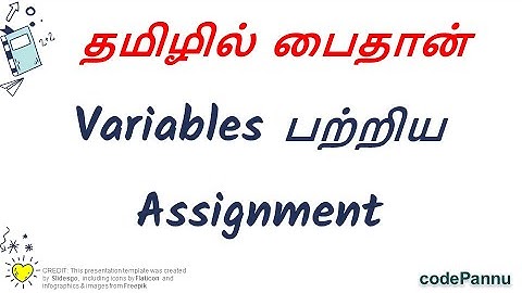 Week 2 - Video 5 -Variables assignment | Variables & datatypes | Python in tamil for school students