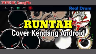 RUNTAH || COVER KENDANG ANDROID