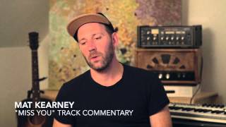 Video-Miniaturansicht von „Mat Kearney - "Miss You" Track Commentary“