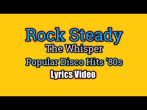 Rock Steady (Lyrics Video) - The Whisper - YouTube