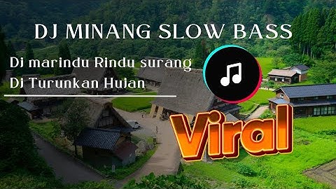 DJ MINANG SLOW BASS | MARINDU RINDU SURANG MIX TERBARU 2024