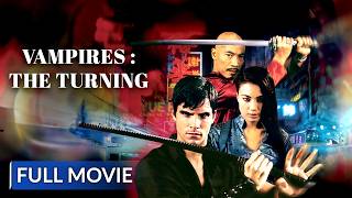 VAMPIRES: THE TURNING | English Full Movie | Action Movie | Hollywood English Movie