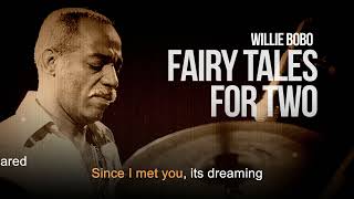 Fairy Tales For Two | Willie Bobo | Karaoke (Remake)