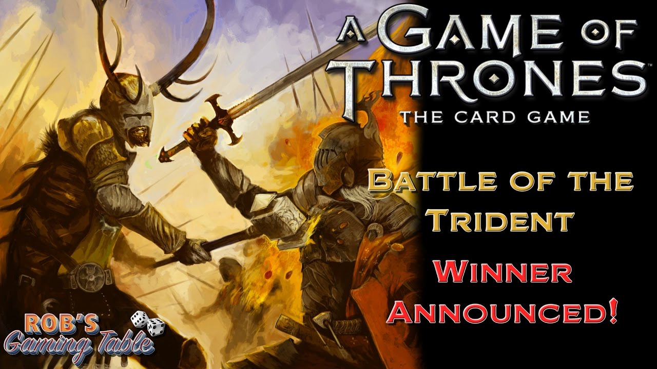 Game of Thrones LCG: Battle of the Trident Winner Announced! - YouTube