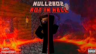 NULL28Γ2 - Rot In Hell (Lyric Visualizer) | The Broken Script song