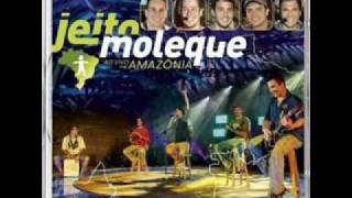 Video thumbnail of "Jeito Moleque - Para Tudo"