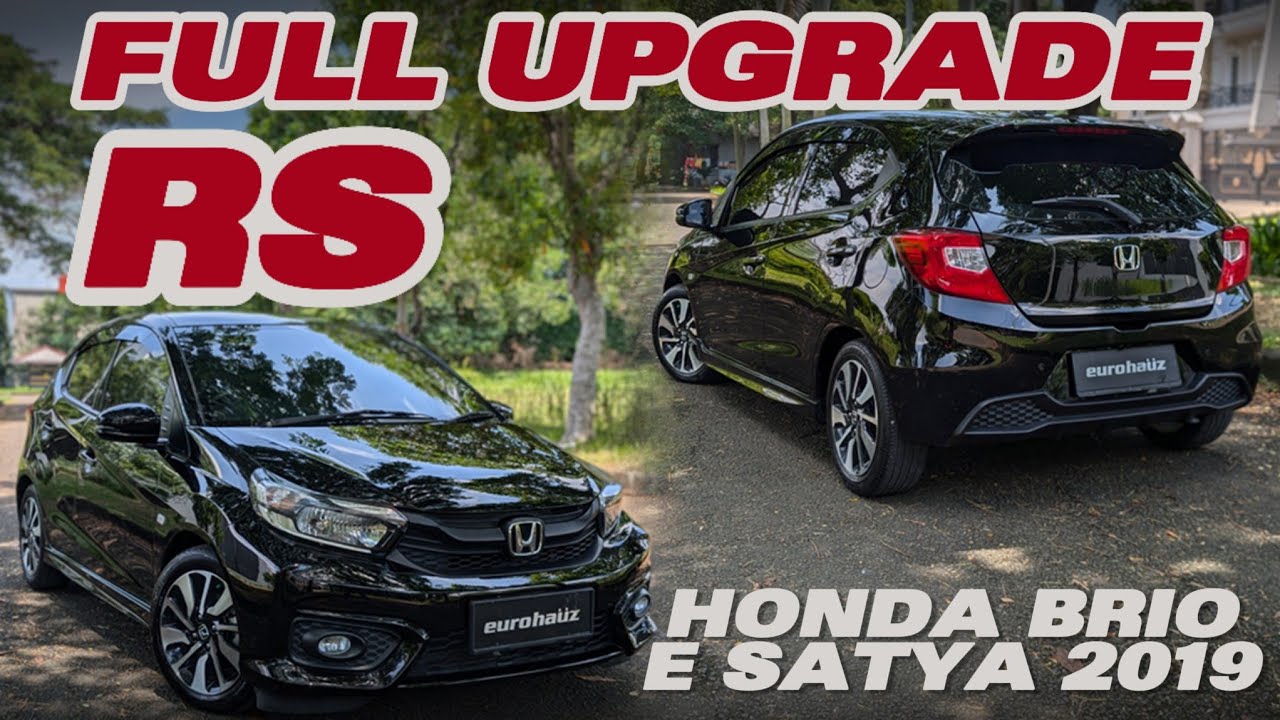 HONDA BRIO E SATYA 2019 - FULL UPGRADE RS. Honda Brio Modified Indonesia #hondabrio #brio