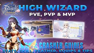 MAGIC CRASHER BUILD HIGH WIZARD: Stats, Skills, Feathers, Equips & Tips – Ragnarok Origin Classic