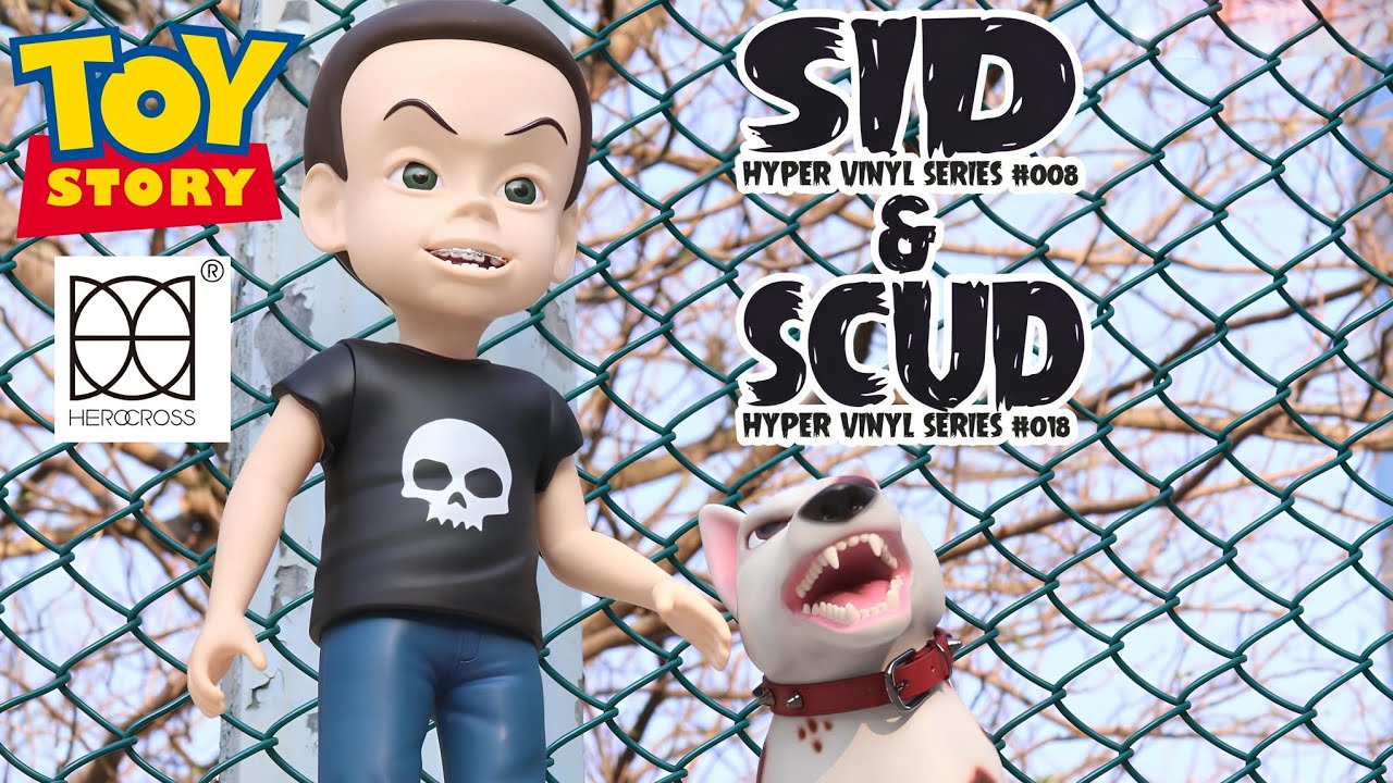 TOY STORY 💀 SID PHILLIPS 🚀 HVS#008 SCUD 🐶 HVS#018 HEROCROSS
