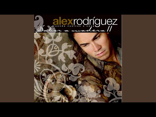 Alex Rodriguez - Mi Guitarra Y Yo