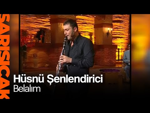 Hüsnü Şenlendirici -  Belalım (Sarı Sıcak)