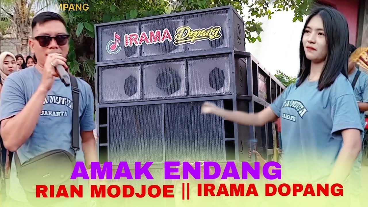 AMAK ENDANG || RIAN MODJOE  || IRAMA DOPANG #beranda