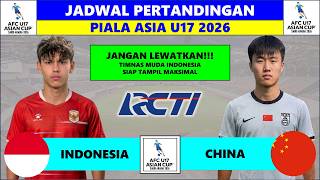 Jadwal Piala Asia U17 2026  Indonesia Vs China  Skuad Timnas Indonesia  Piala Asia U17 2026