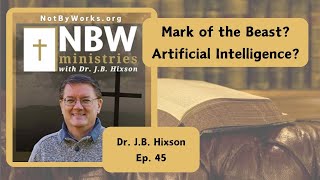 The False Prophet w/ Dr. J.B. Hixson - Ep. 45