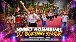 Joget Karnaval DJ Bokong Semok oleh Warga RW 12 Desa Tanjungsari Kecamatan Umbulsari Jember 2026
