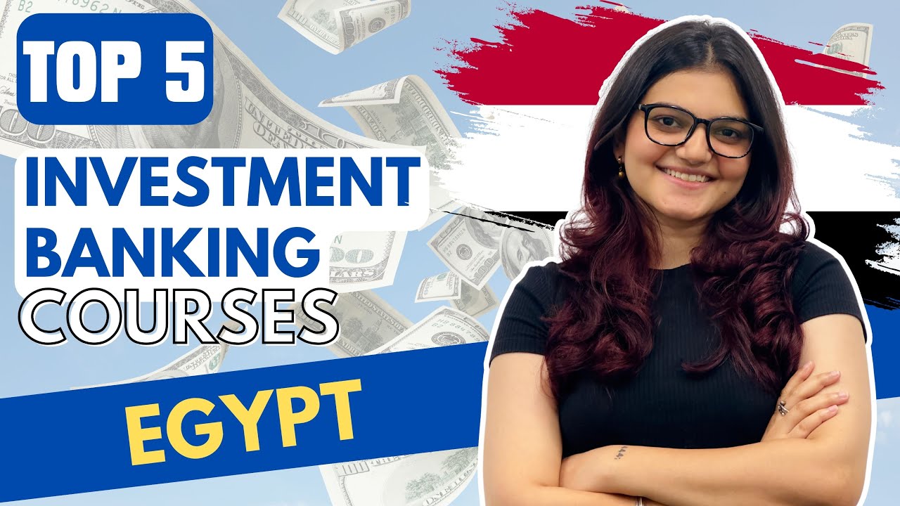 Top 5 Best Investment Banking Courses Institutes In Egypt With Job # ...