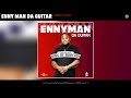 Enny Man Da Guitar 6 Foot 7 Foot Remix Official Audio Enny Man Da Guitar 6 Foot 7 Foot Remix Official Audio
