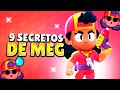 ¿Conoces estos 9 SECRETOS de MEG? 🔧 | Late Brawl Stars