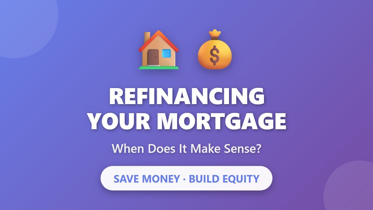 Рефинансирование ипотеки: когда это имеет смысл? Полное руководство для домовладельцев