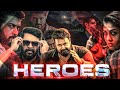 We are heroes  ft south stars  sarath kannanz