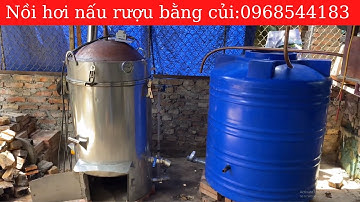 Hướng dẫn lắp đặt nồi hơi nấu rượu bằng củi 0968544183