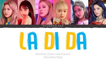 EVERGLOW (에버글로우) - LA DI DA (Color Coded Lyrics Eng/Han/Rom/가사)