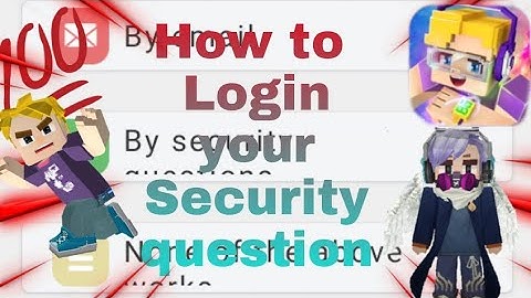Totourial 🔥How To Login Into Your Security Questions in New Update On ( BlockmanGo 💯) 😳