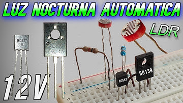 LUZ Nocturna Automática 12v. Circuito Electrónico muy interesante.