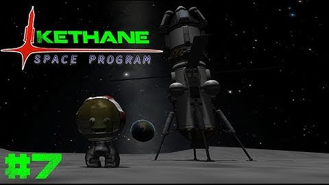 Kethane Space Program - Ep 07 - Munar Landing