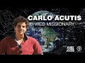 Carlo Acutis Web Missionary (Original Version with subtitles)