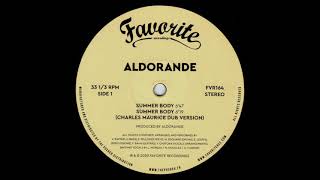 Aldorande - Summer Body (Charles Maurice Dub Version)