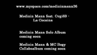 Medizin Mann feat. Orgi69 aka King Orgasmus One - La Cocaina