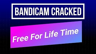 BANDICAM CRACK FREE 2022 | TUTORIAL | BANDICAM 2022