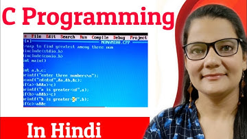 C Program to Find Greater number among Three Numbers |C Programming Tutorial