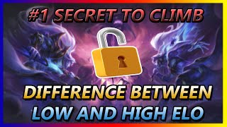 NO BS LOL GUIDES - CLIMBING & DIFFERENCES LOW HIGH ELO - League Of Legends