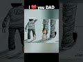 I LOVE YOU DAD #dad #отец #люблю #youtube #dad #dad