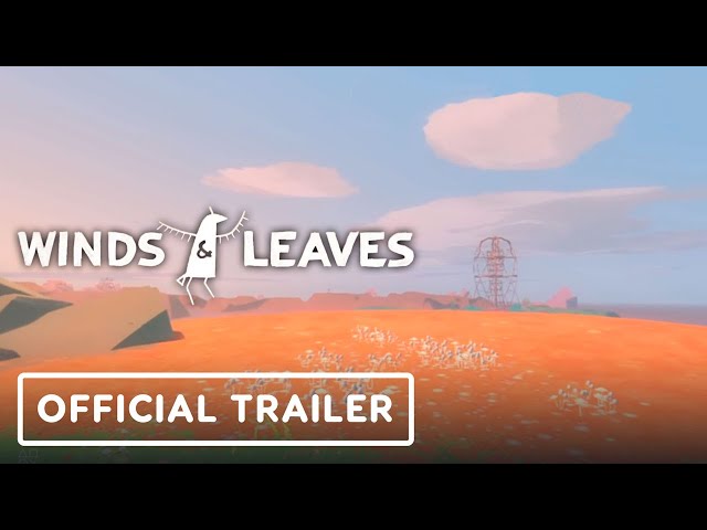 Winds u0026 Leaves - Official Gameplay Trailer class=