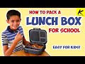 How to pack a lunch box for school  easy for kids