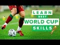 Learn the best WORLD CUP football skills 2022