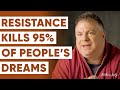 How To Overcome Resistance A Practical Example Matthew Kelly 