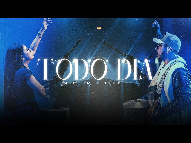 Todo Dia - Ao Vivo (Clipe Oficial) | AC Music class=