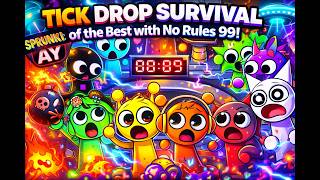 Sprunki AY in Tick Drop Hardest One Wins