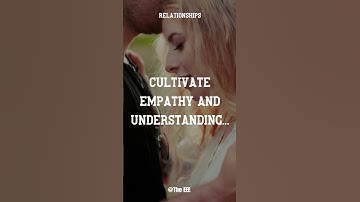 Empathy and Understanding: Keys to Deeper Connections #shorts #relationships #subscribe