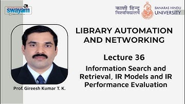 Lecture 36 : Information Search and Retrieval, IR Models and IR Performance Evaluation