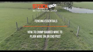 Fencing Essentials  How to Crimp Barbed Wire to Plain Wire on an End Post