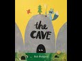 The Cave - Give Us A Story!
