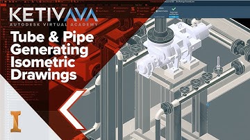 Tube & Pipe: Generating Isometrics | Autodesk Virtual Academy