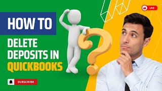 How To Delete Deposits In Quickbooks? Mwj Consultancy